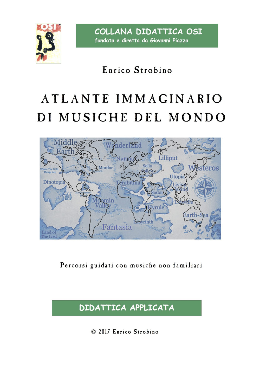 Atlante immaginario di musiche dal mondo. Percorsi guidati con musiche non familiari