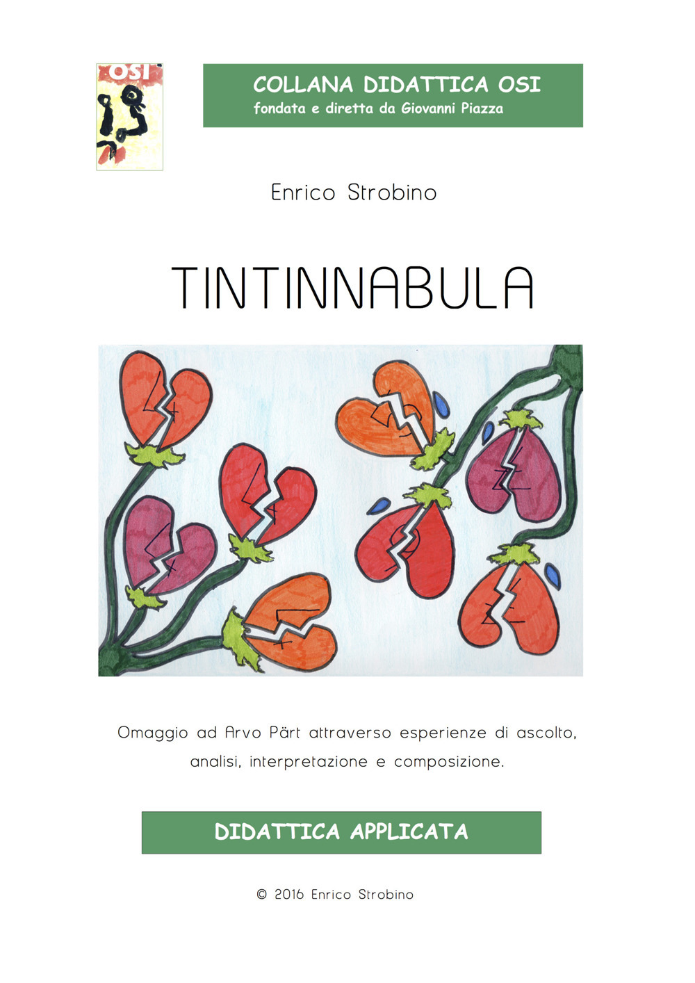 Tintinnabula. Omaggio ad Arvo Pärt attraverso esperienze di ascolto, analisi, interpretazione e composizione