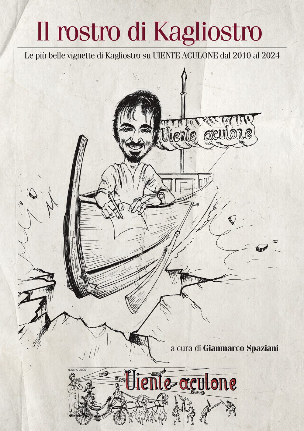 Il rostro di Kagliostro. Le più belle vignette di Kagliostro su Uiente Aculone dal 2010 al 2024