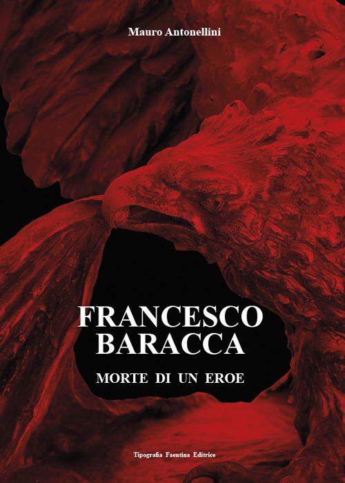 Francesco Baracca. Morte di un eroe