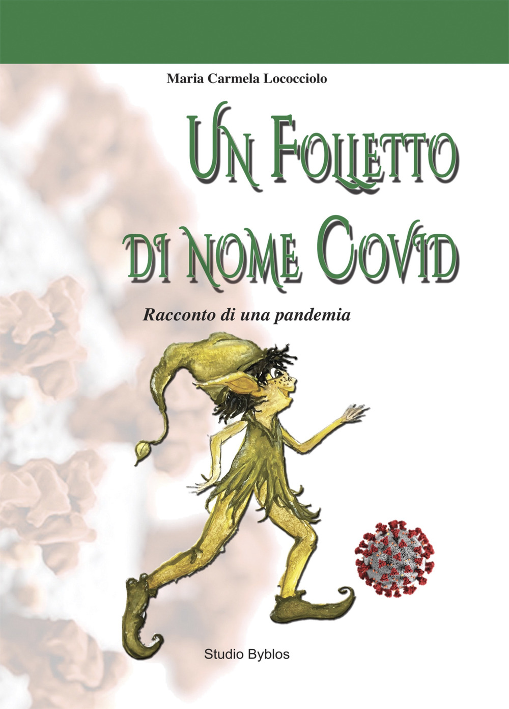 Un folletto di nome Covid. Racconto di una pandemia