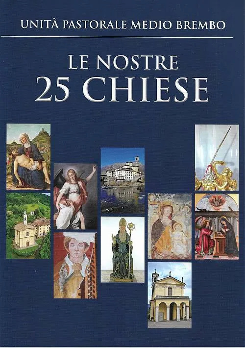 Le nostre 25 chiese. Unità pastorale medio brembo