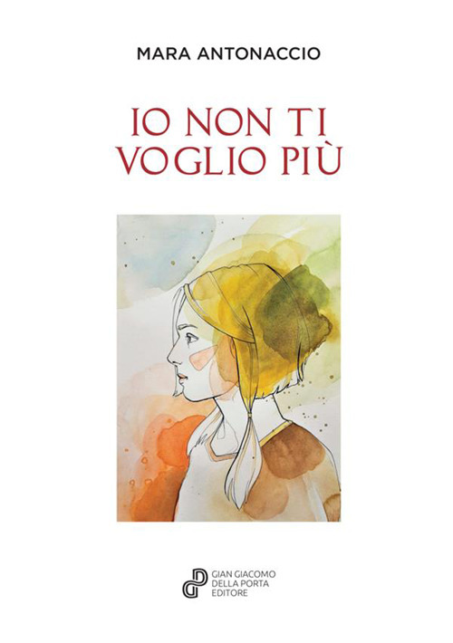 Io non ti voglio più