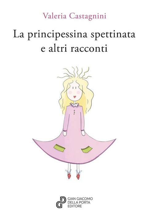 La principessina spettinata e altri racconti
