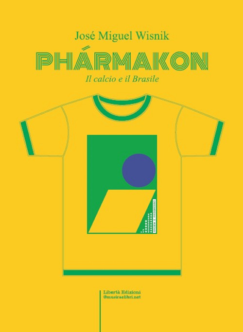 Phármacon. Il calcio e il Brasile