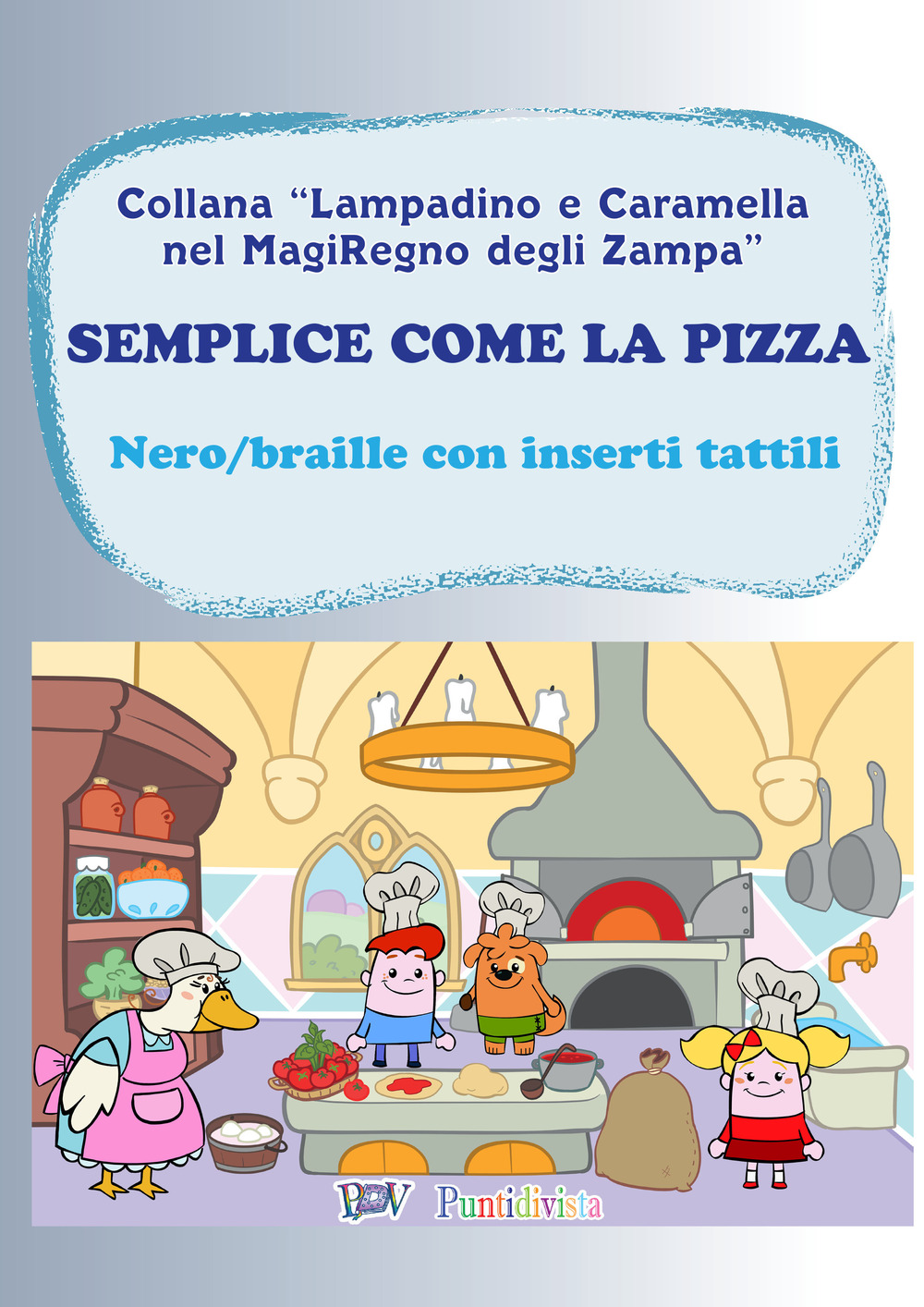 Semplice come la pizza. Libro gioco