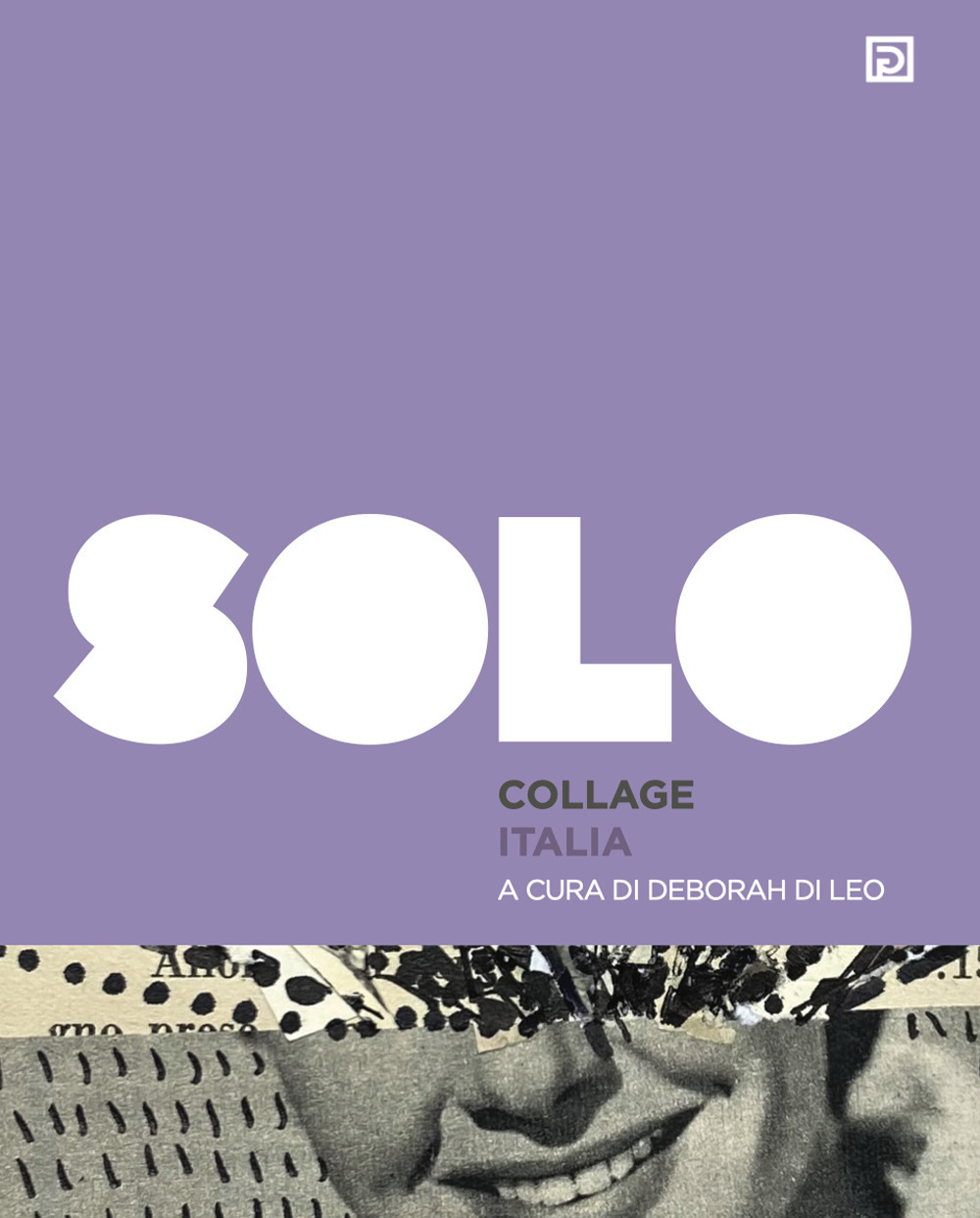 SOLO Collage Italia. Vol. 1