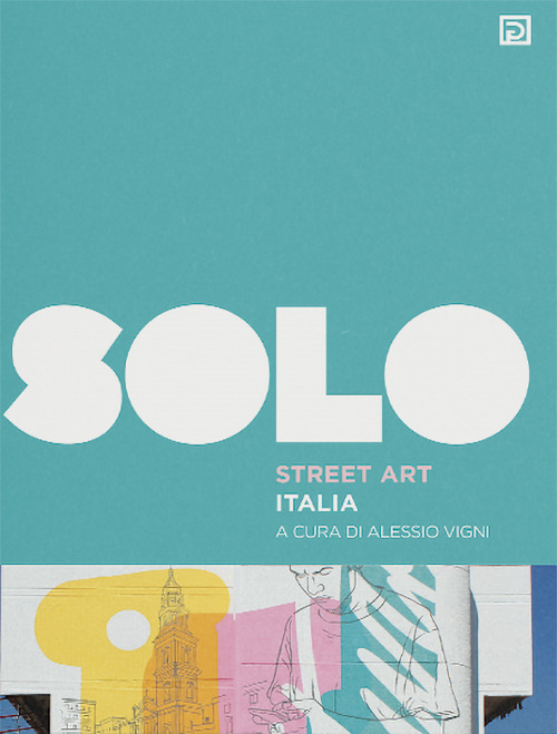 SOLO Street art. Vol. 1