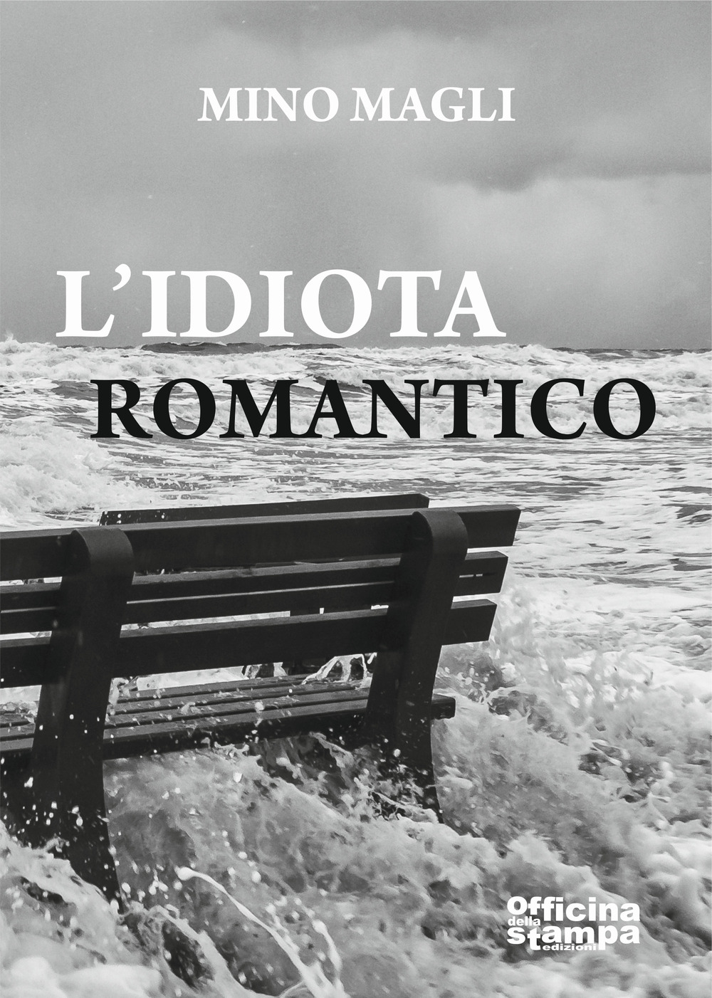 L'idiota romantico