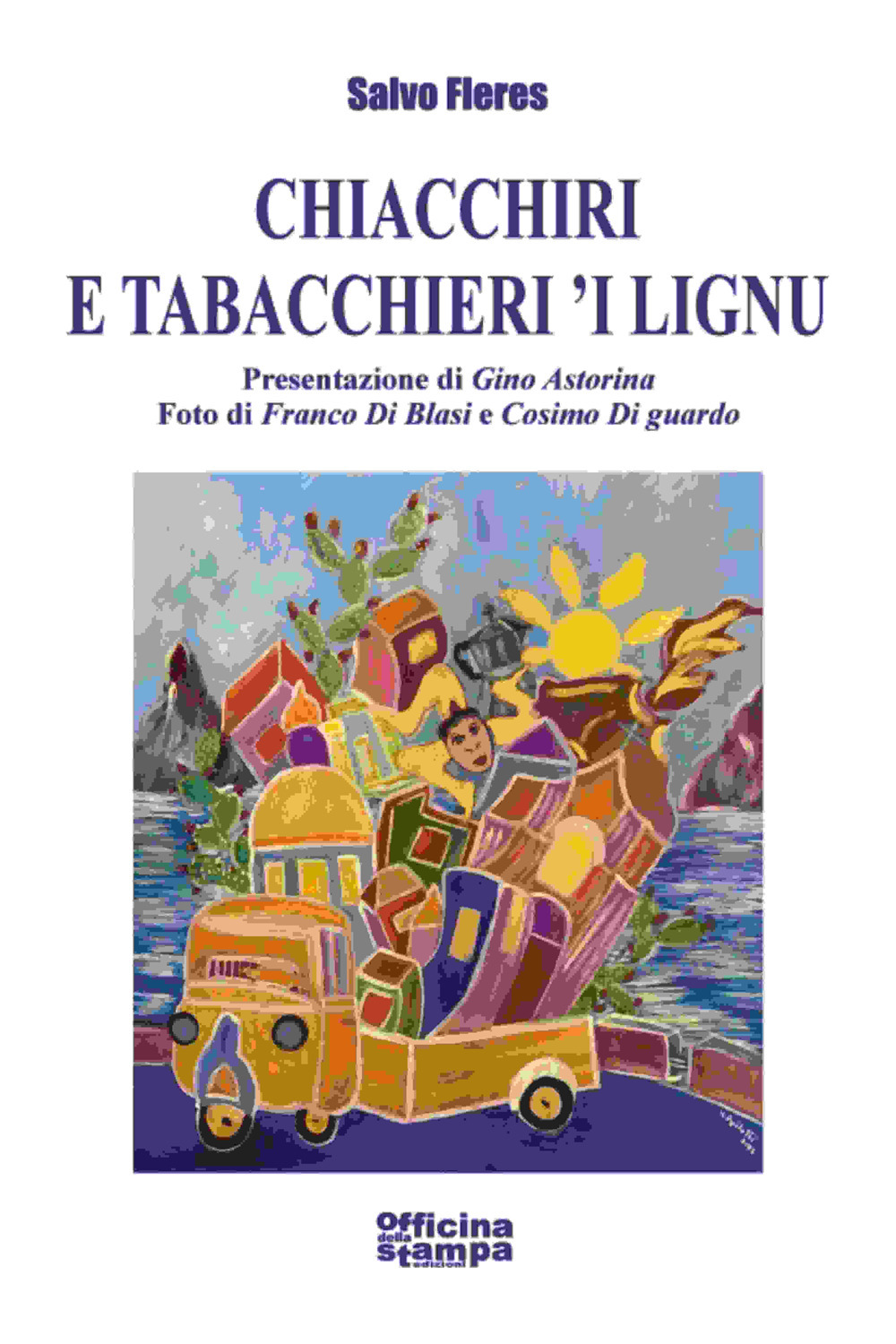 Chiacchiri e tabacchieri 'i lignu