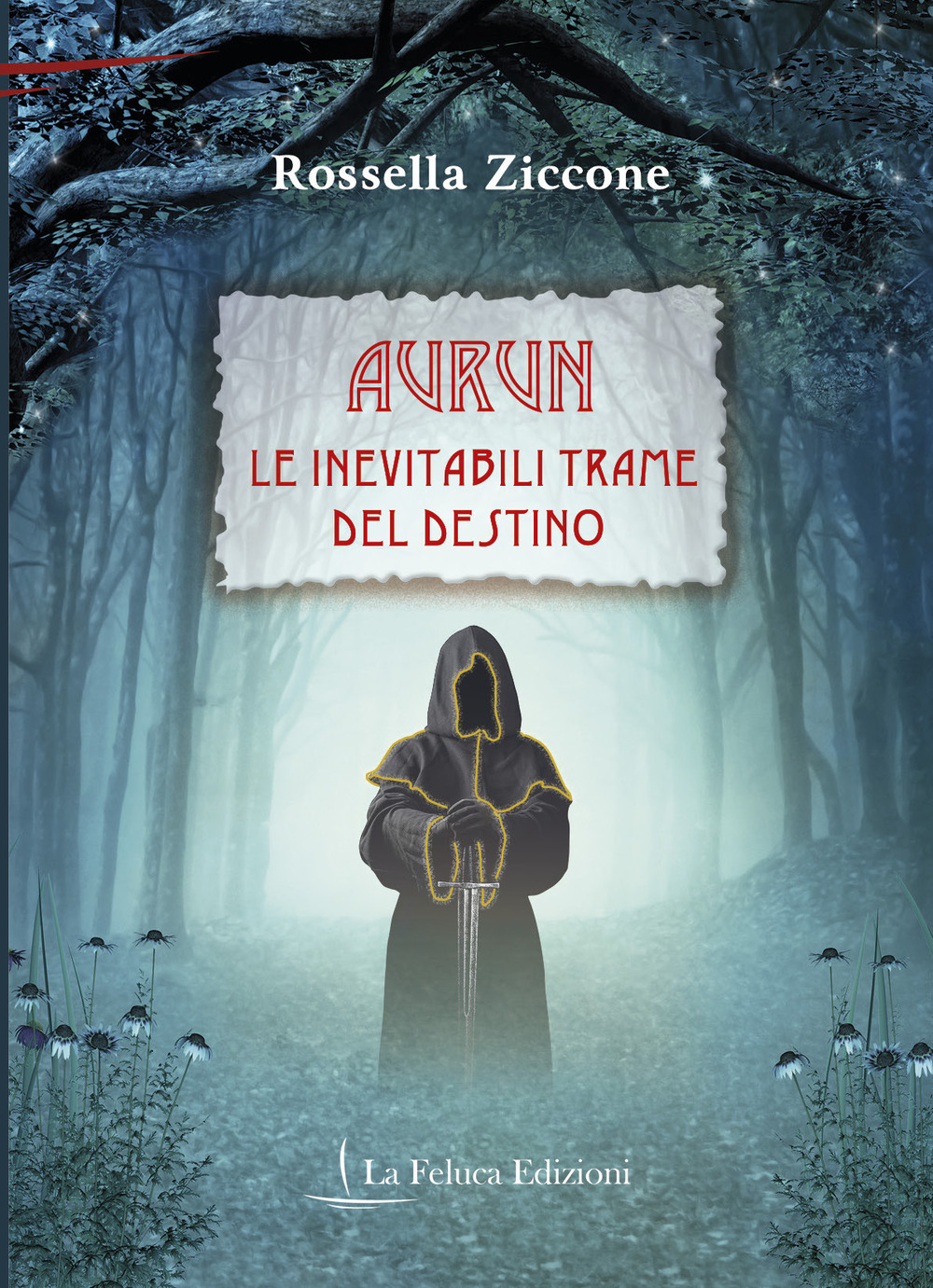 Le inevitabili trame del destino. Aurun