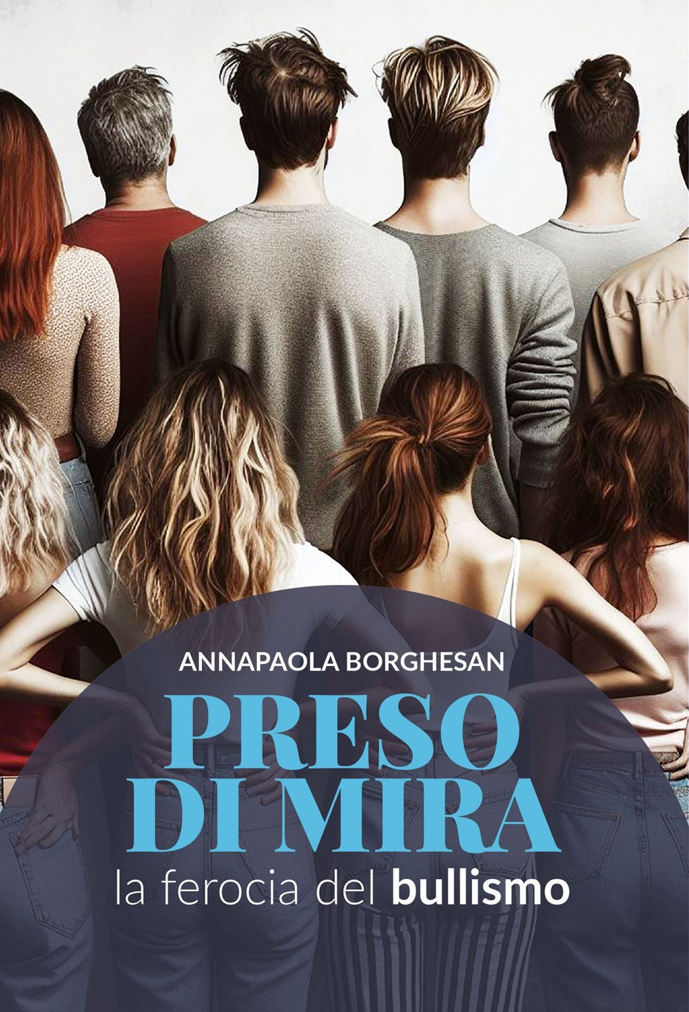 Preso di mira. La ferocia del bullismo