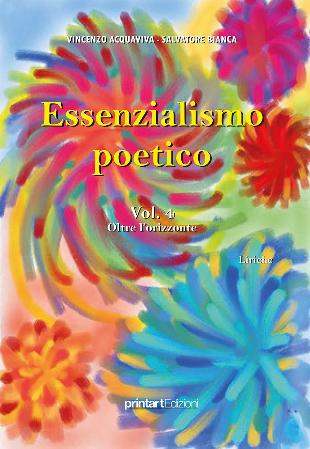 Essenzialismo poetico. Vol. 4: Oltre l’orizzonte