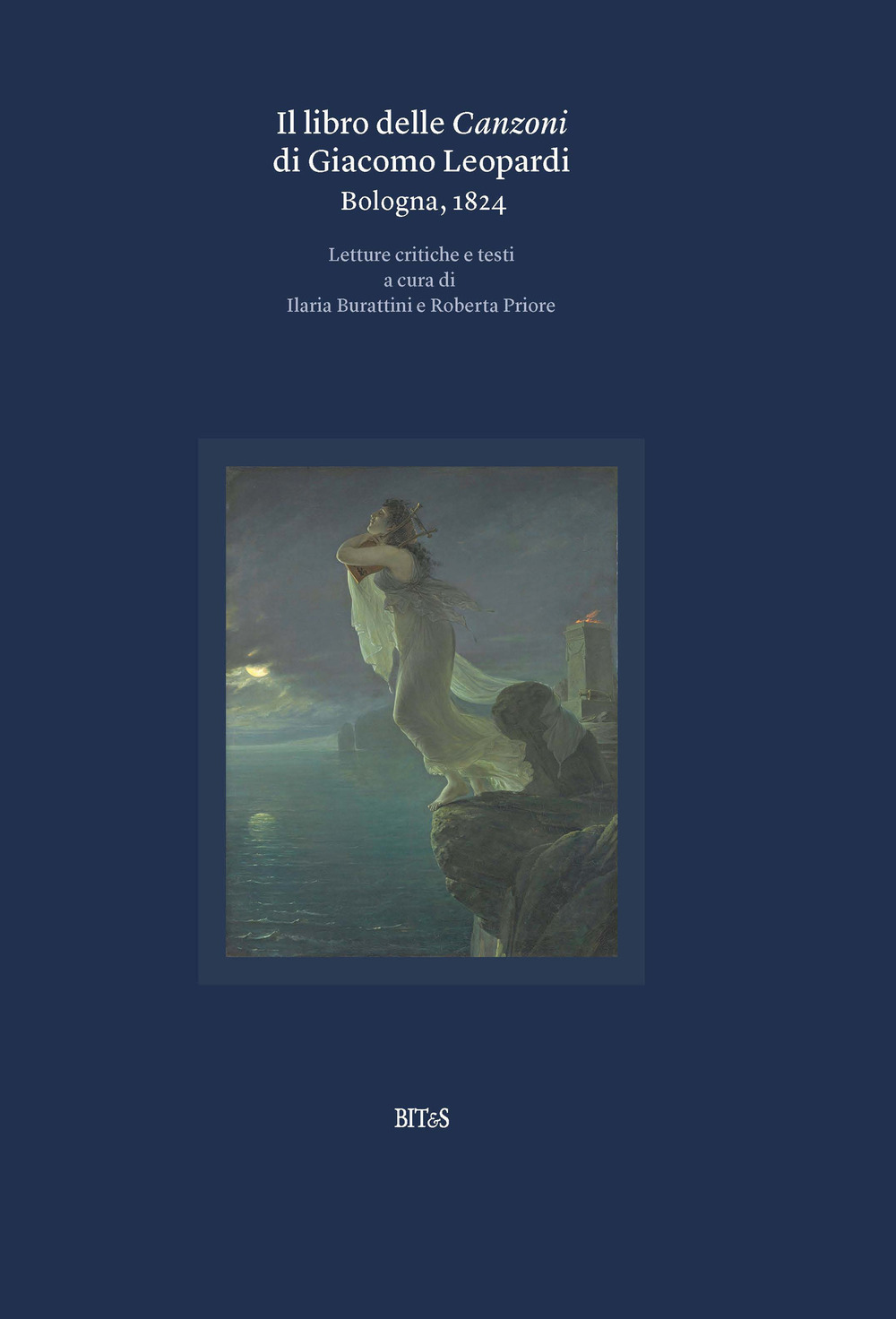 Il libro delle canzoni di Giacomo Leopardi. Bologna, 1824