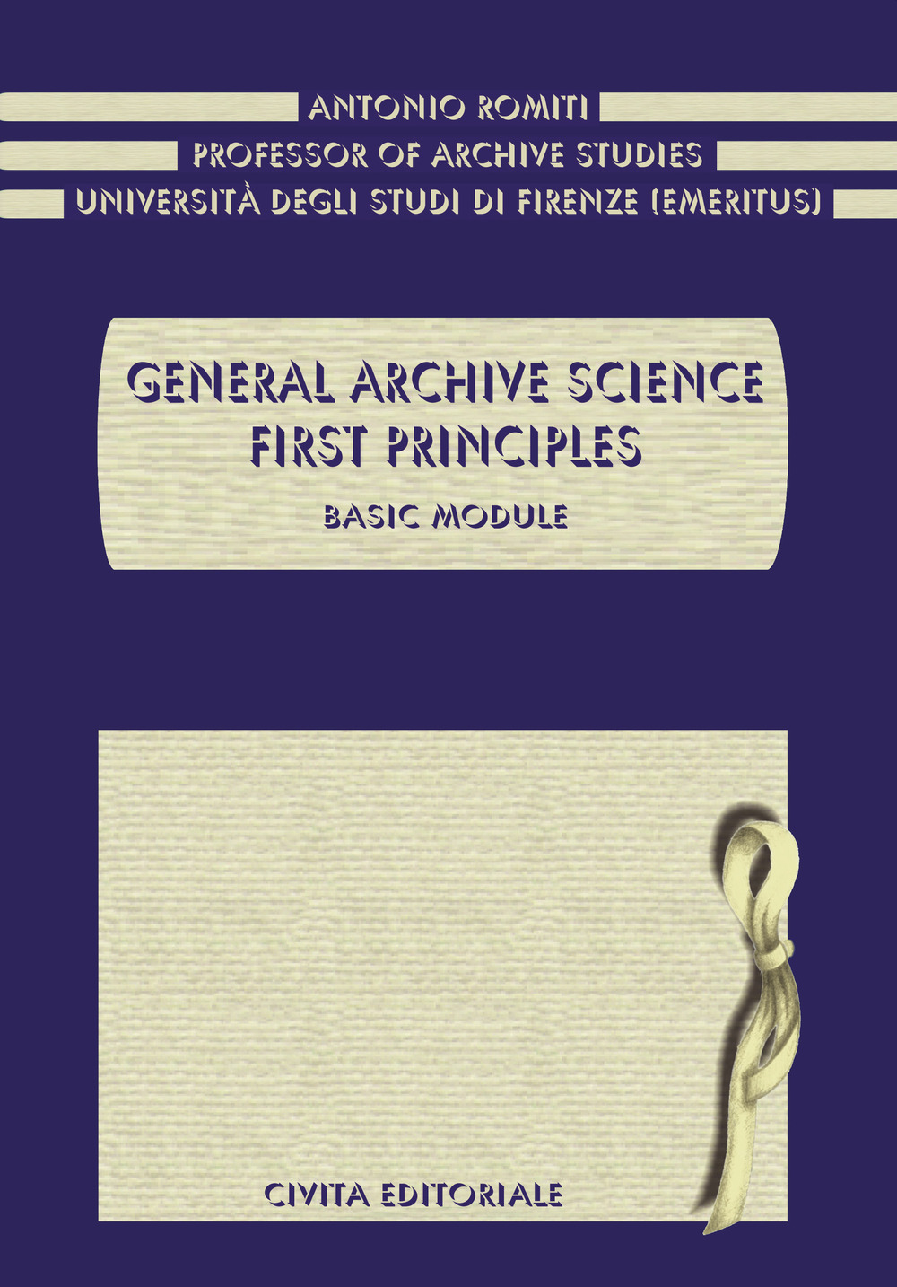 General archive science. First principles. Basic module
