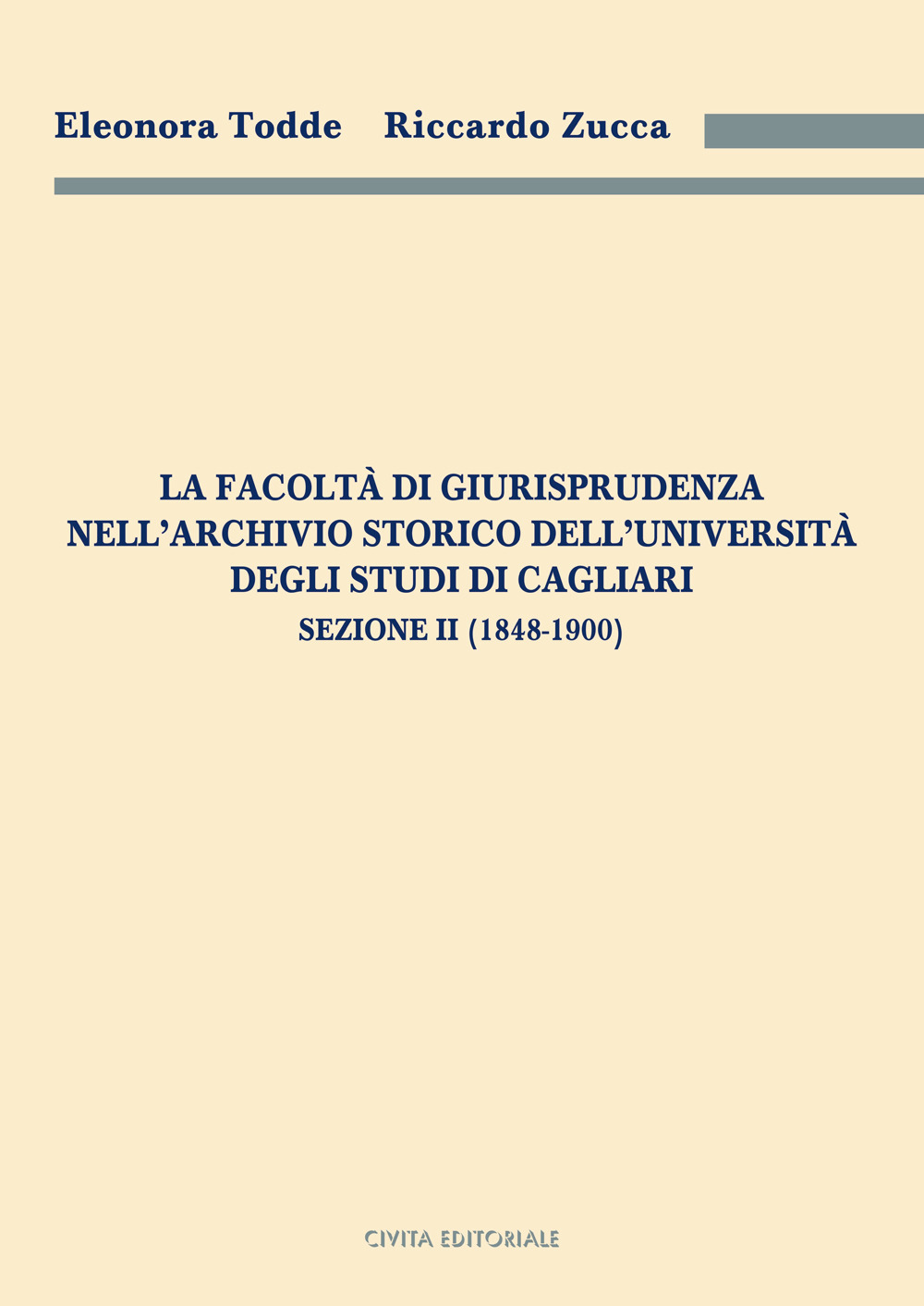 La Facoltà di Giurisprudenza nell'Archivio Storico dell'Università degli Studi di Cagliari. Sezione II (1848-1900)