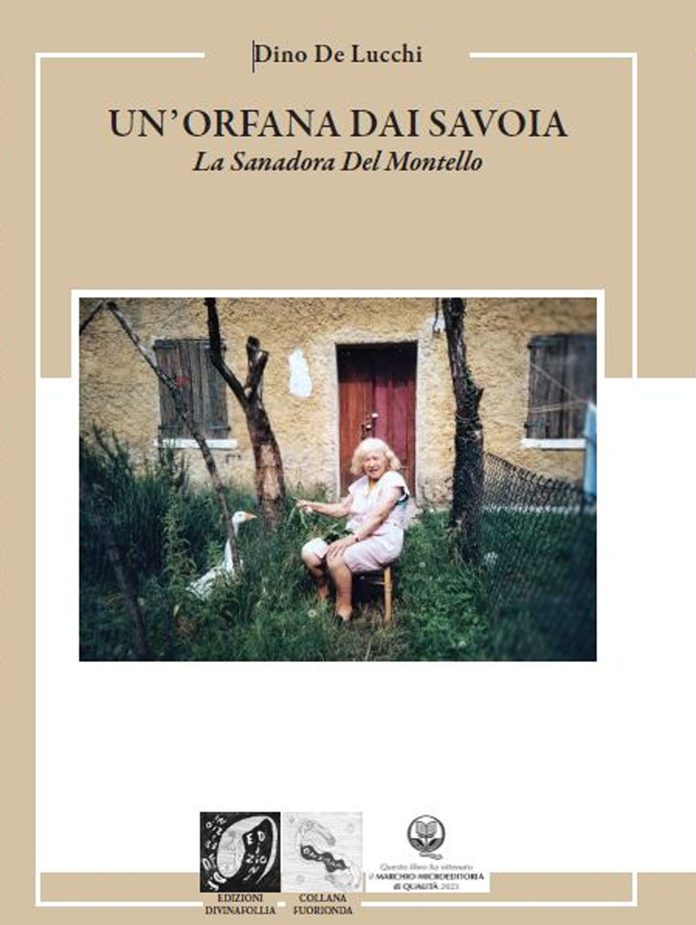 Un'orfana dai Savoia. La Sanadora del Montello