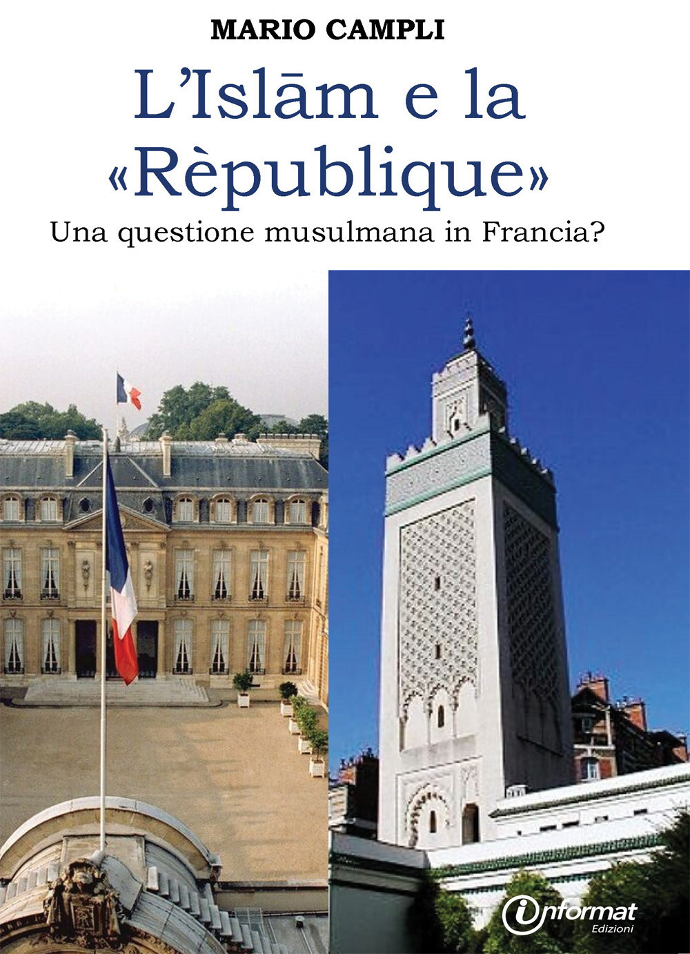L'islam e la rèpublique. Una questione musulmana in Francia?
