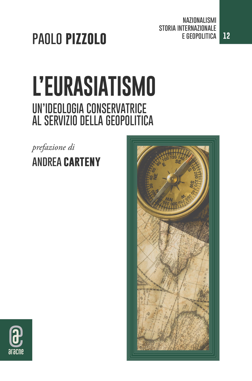 L'eurasiatismo. Un'ideologia conservatrice al servizio della geopolitica