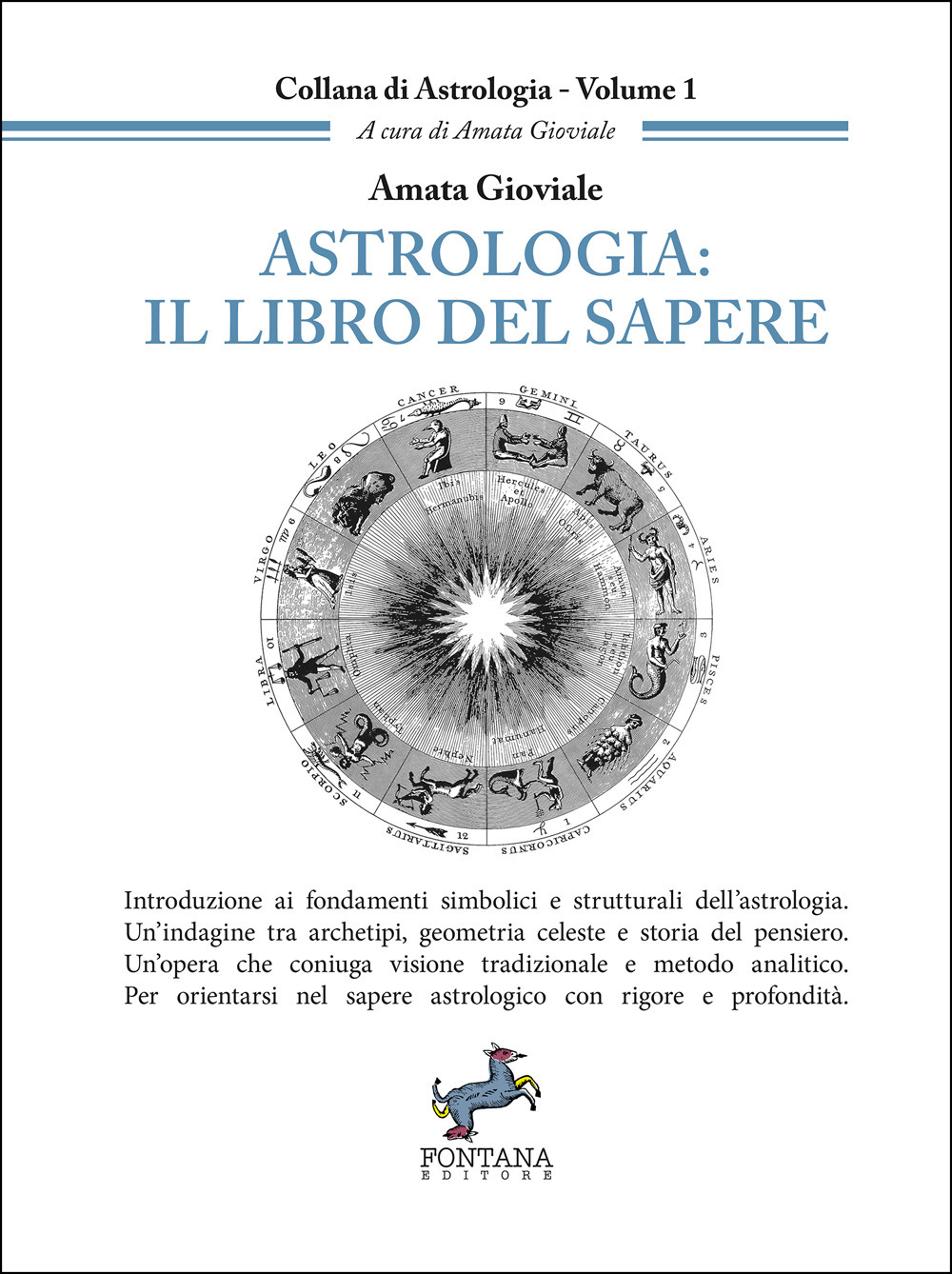 Astrologia: il libro del sapere. Introduzione ai fondamenti simbolici e strutturali dell'astrologia. Un'indagine tra archetipi, geometria celeste e storia del pensiero. Un'opera che coniuga visione tradizionale e metodo analitico. Per orientarsi nel sapere astrologico con rigore e profondità.
