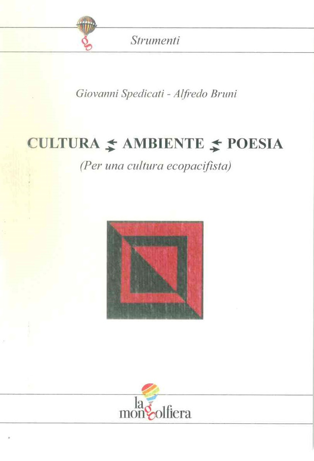 Cultura Ambiente Poesia. Per una cultura ecopacifista