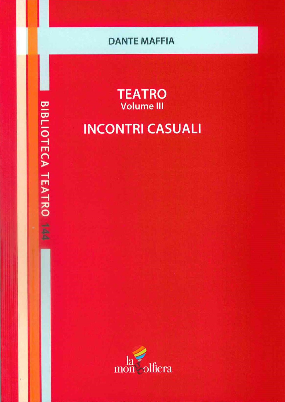 Teatro. Vol. 3: Incontri casuali