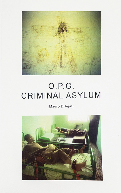 O.P.G. Criminal asylum