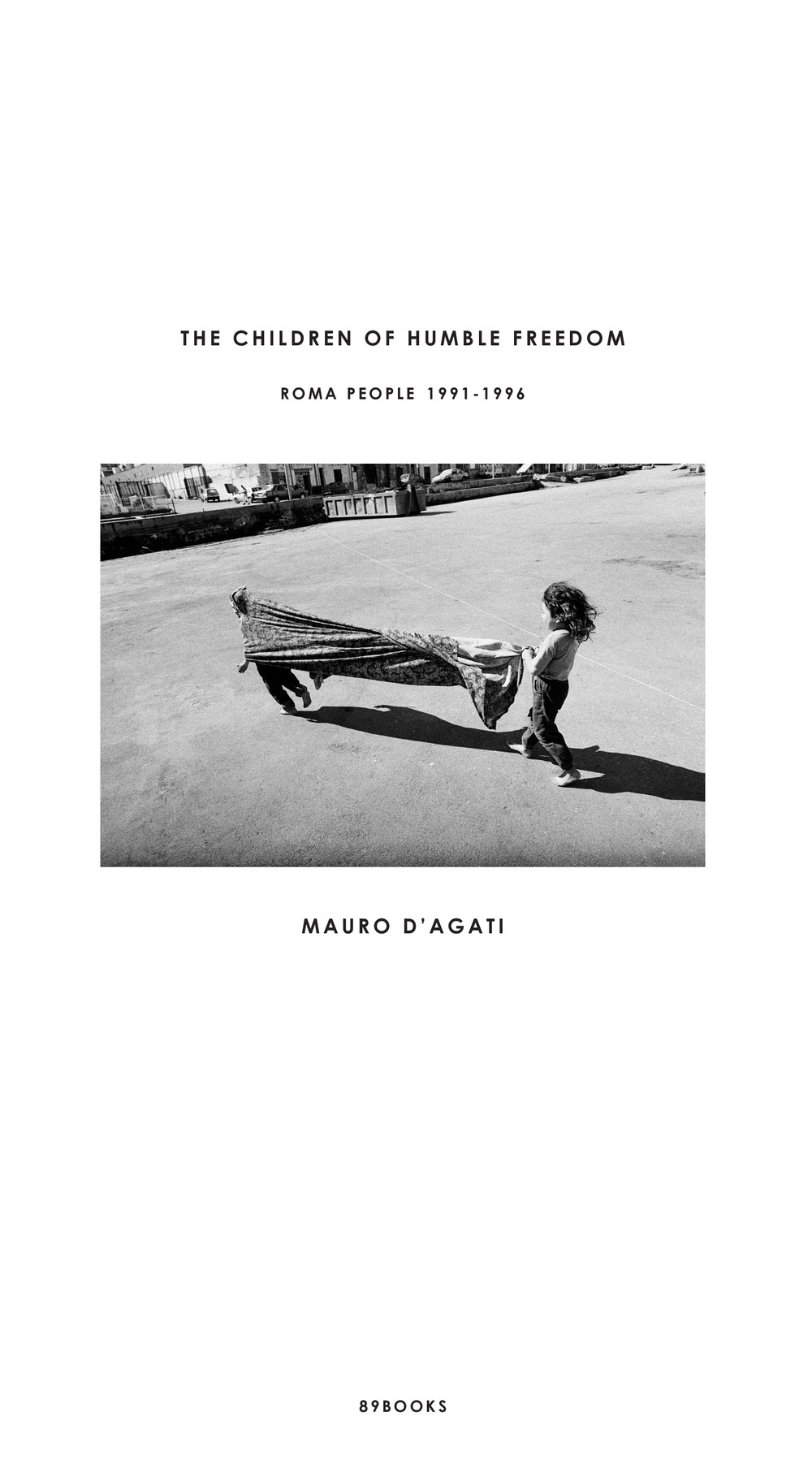 The children of humble freedom