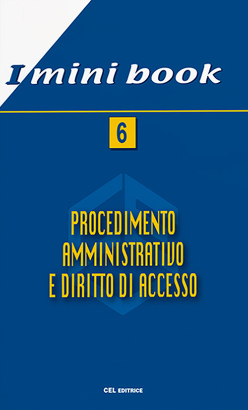 Procedimento amministrativo e diritto di accesso