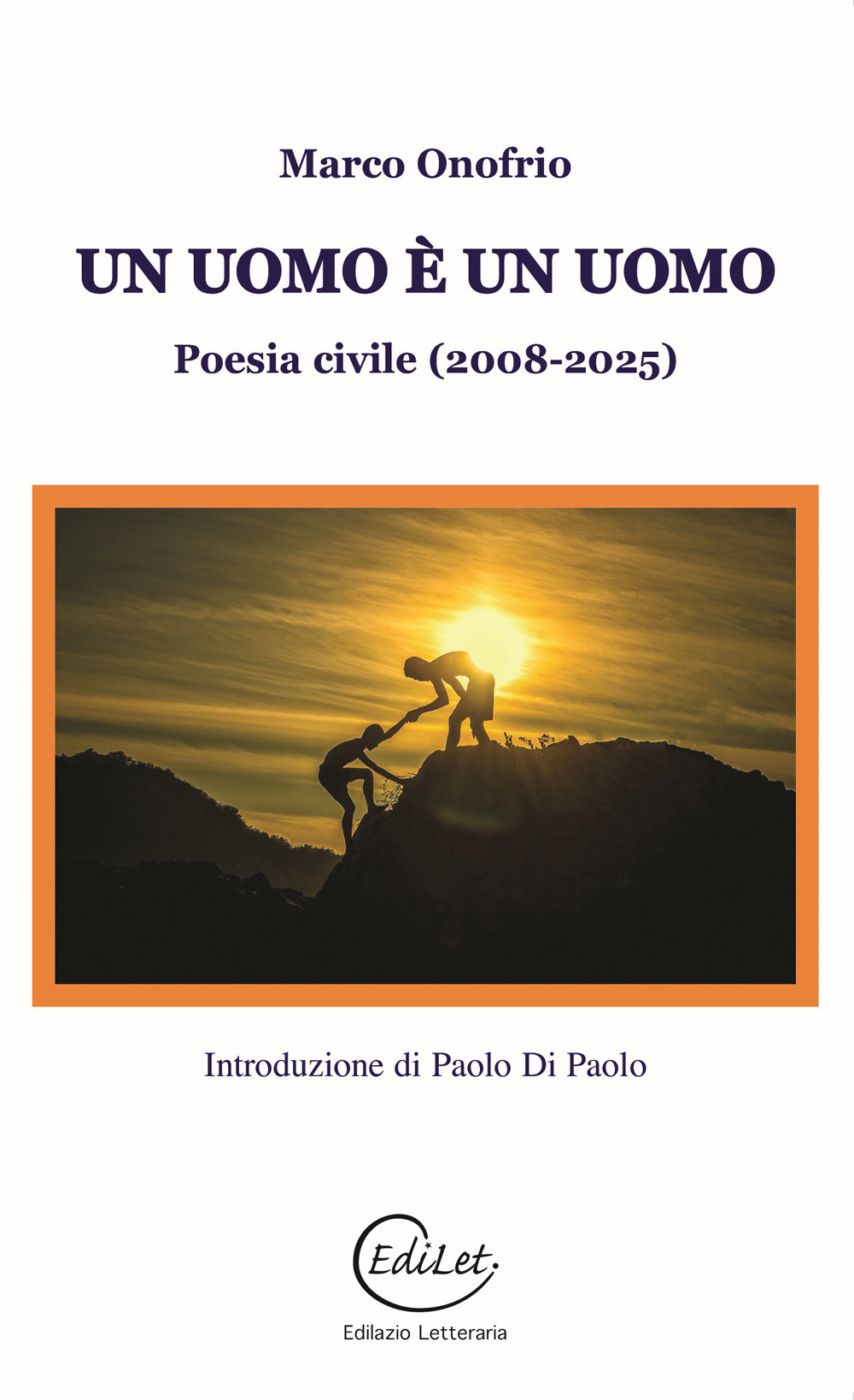 Un uomo è un Uomo. Poesia civile (2008-2025)
