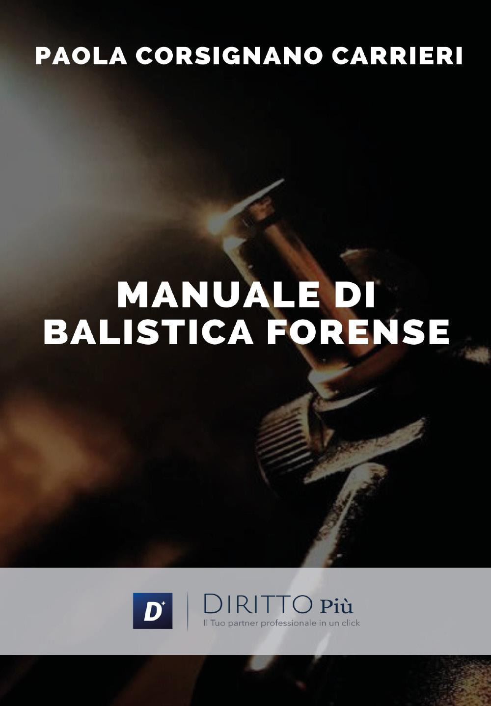 Manuale di balistica forense
