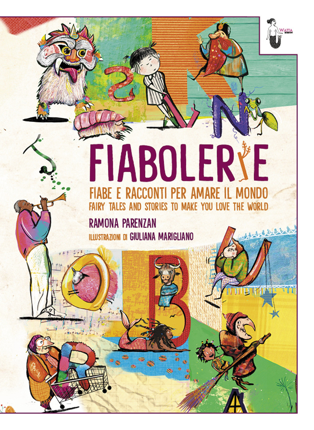 Fiabolerie. Fiabe e racconti per amare il mondo-Fairy tales and stories to make you love the world