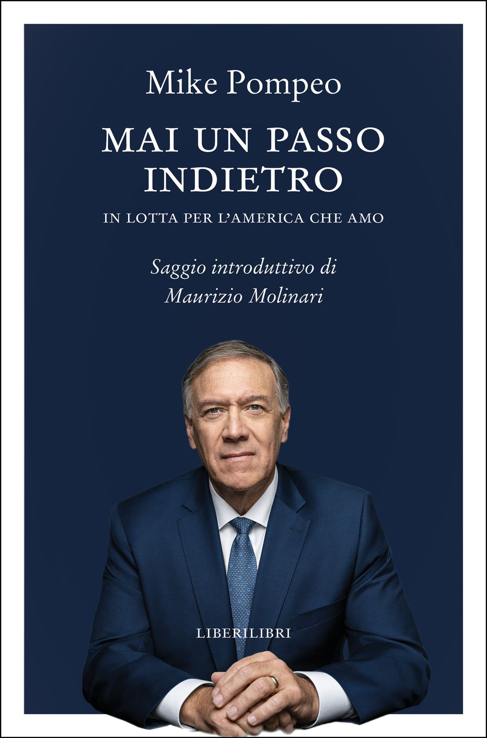 Mai un passo indietro. In lotta per l'America che amo