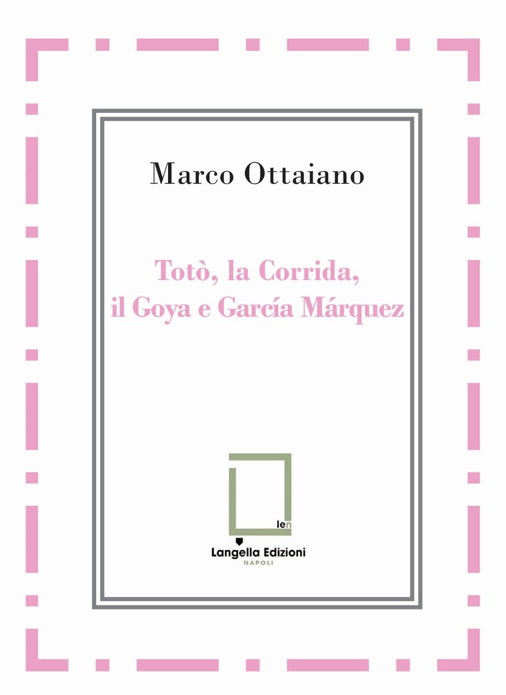 Totò, la Corrida, il Goya e García Márquez