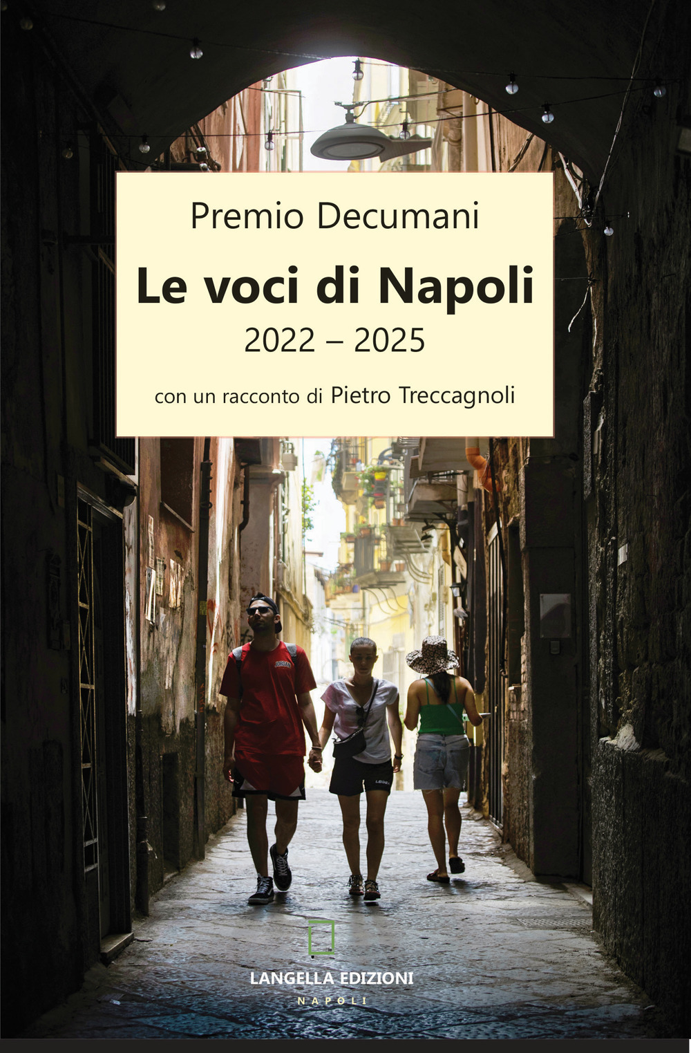 Le voci di Napoli 2022-2025. Premio Decumani