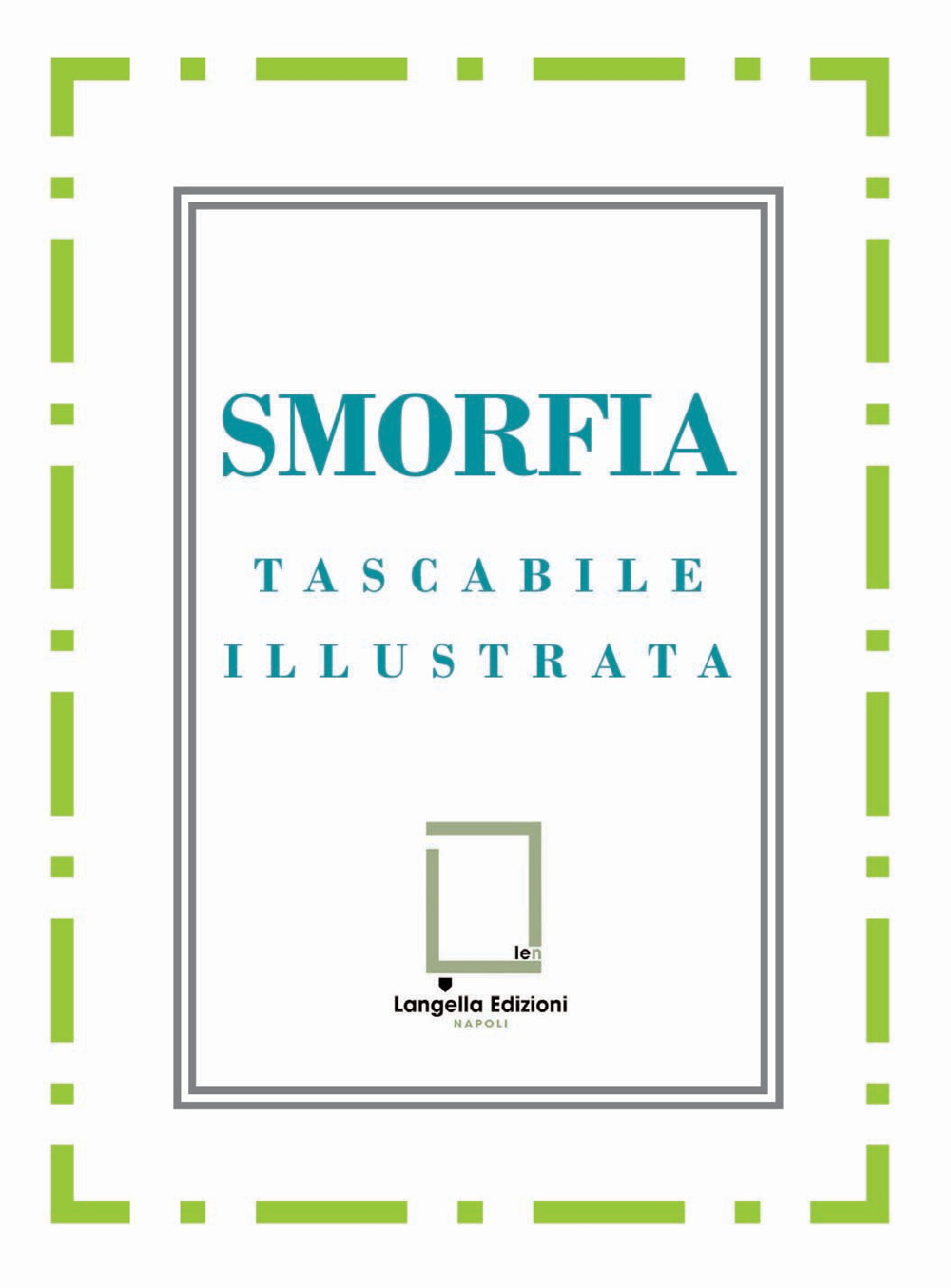 Smorfia. Ediz. napoletana, italiana, inglese, francese