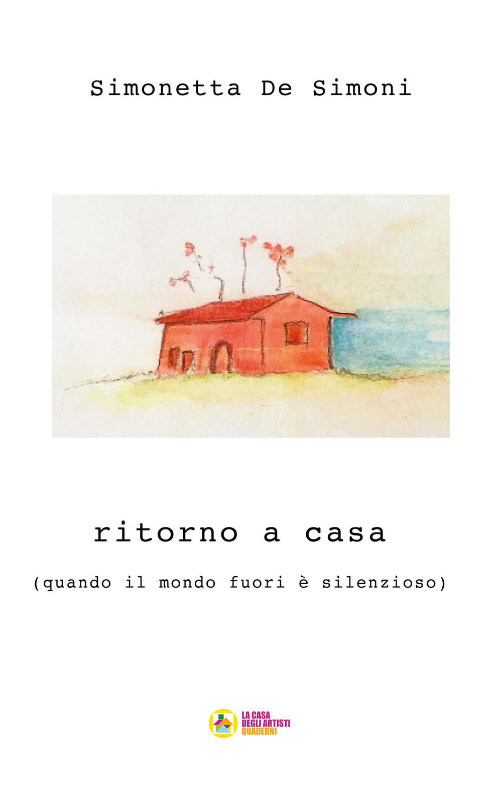 Ritorno a casa. (quando il mondo fuori è silenzioso)