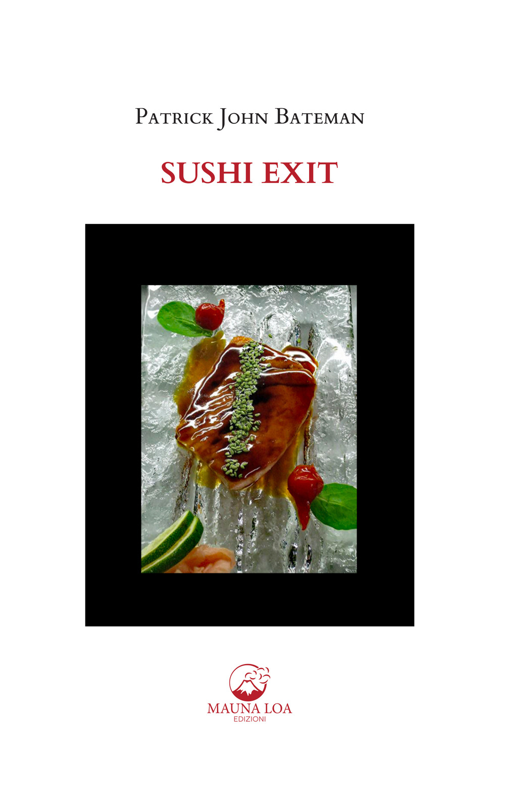 Sushi Exit. Testo inglese a fronte