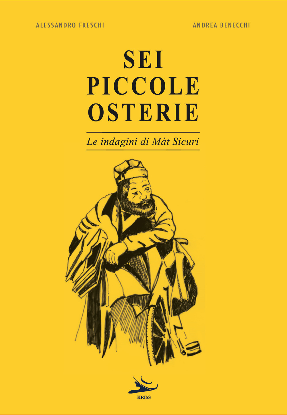 Sei piccole osterie. Le indagini di Màt Sicuri