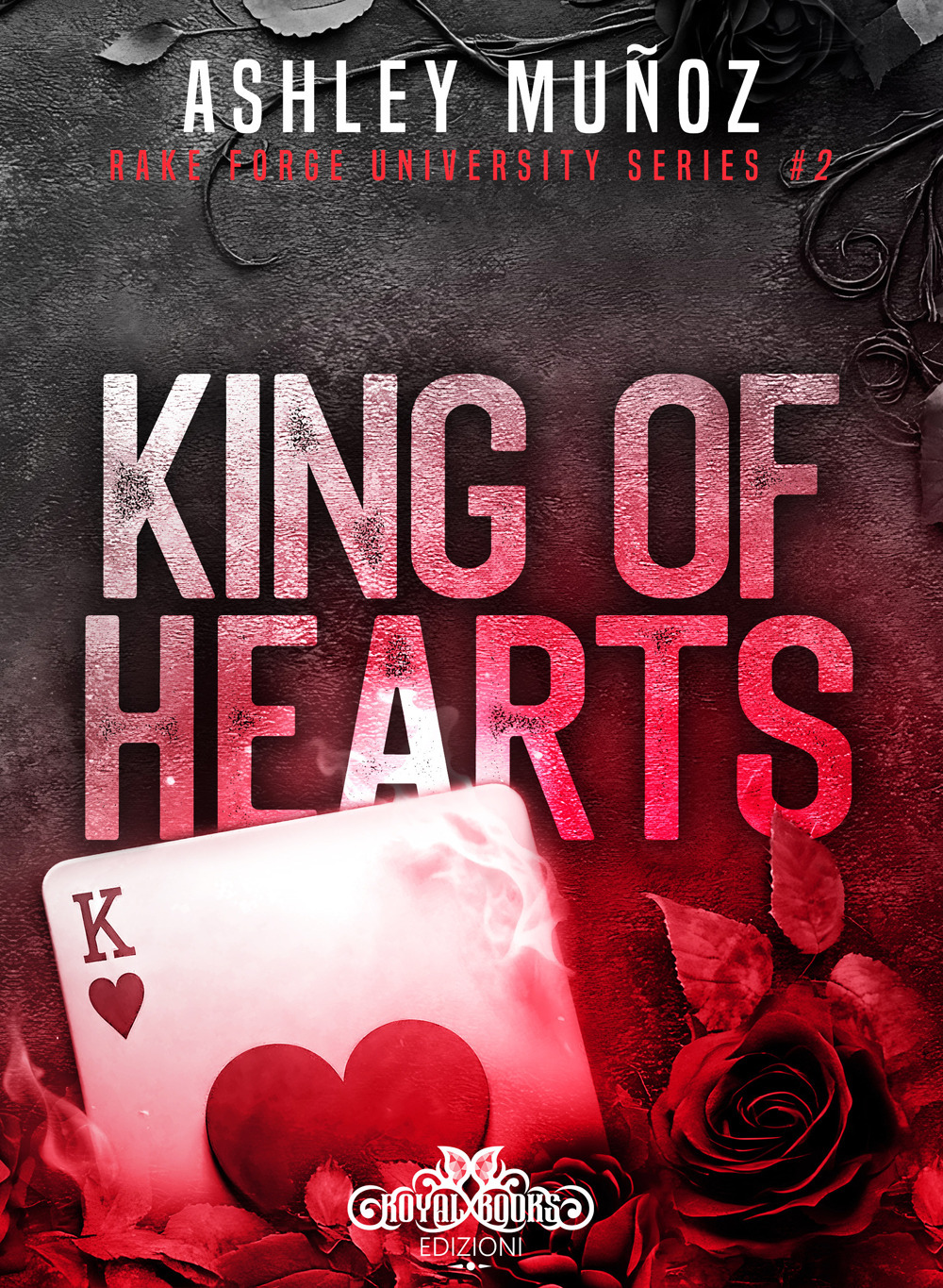 King of hearts. Rake Forge University. Ediz. italiana. Vol. 2