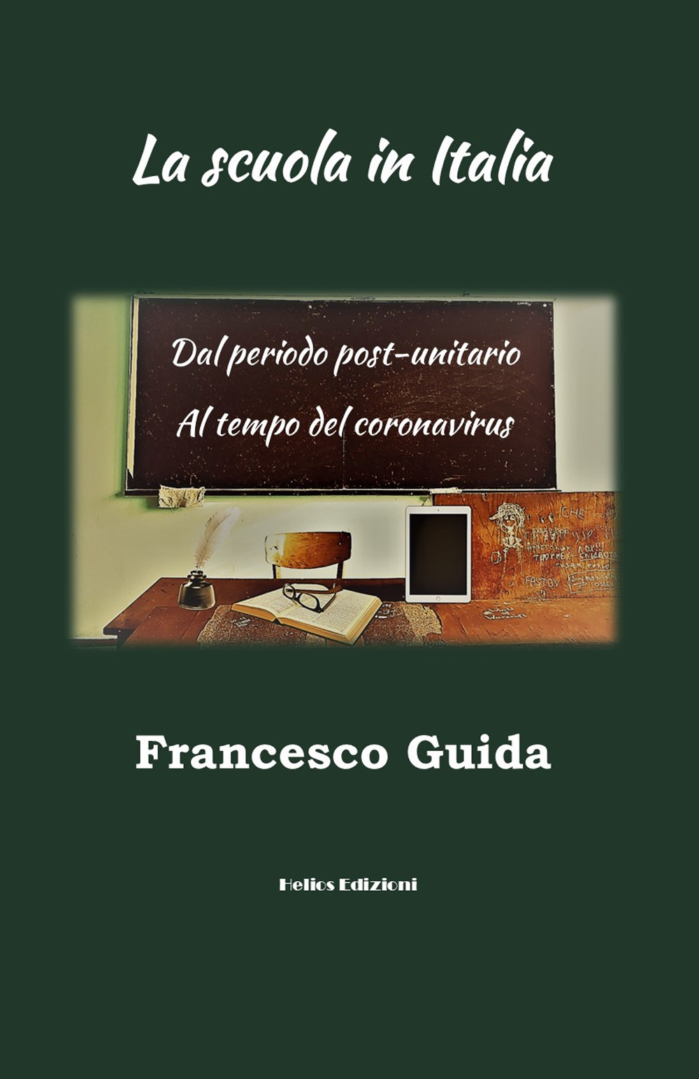 La scuola in Italia. Dal periodo post-unitario al tempo del coronavirus