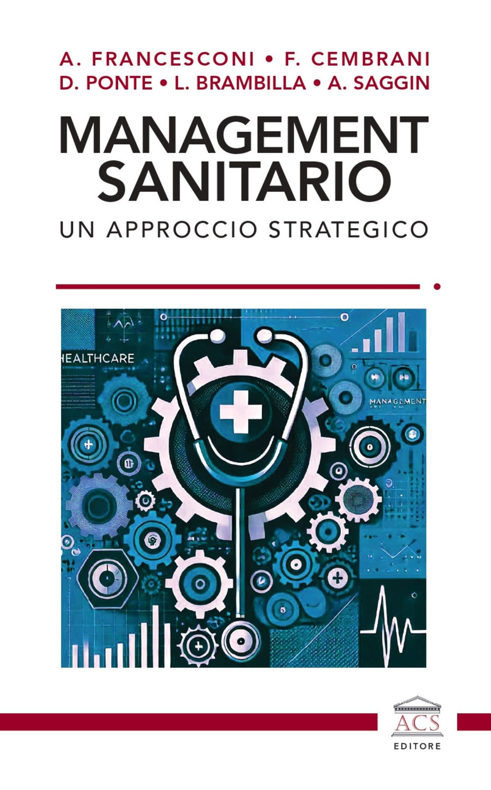 Management sanitario. Un approccio strategico