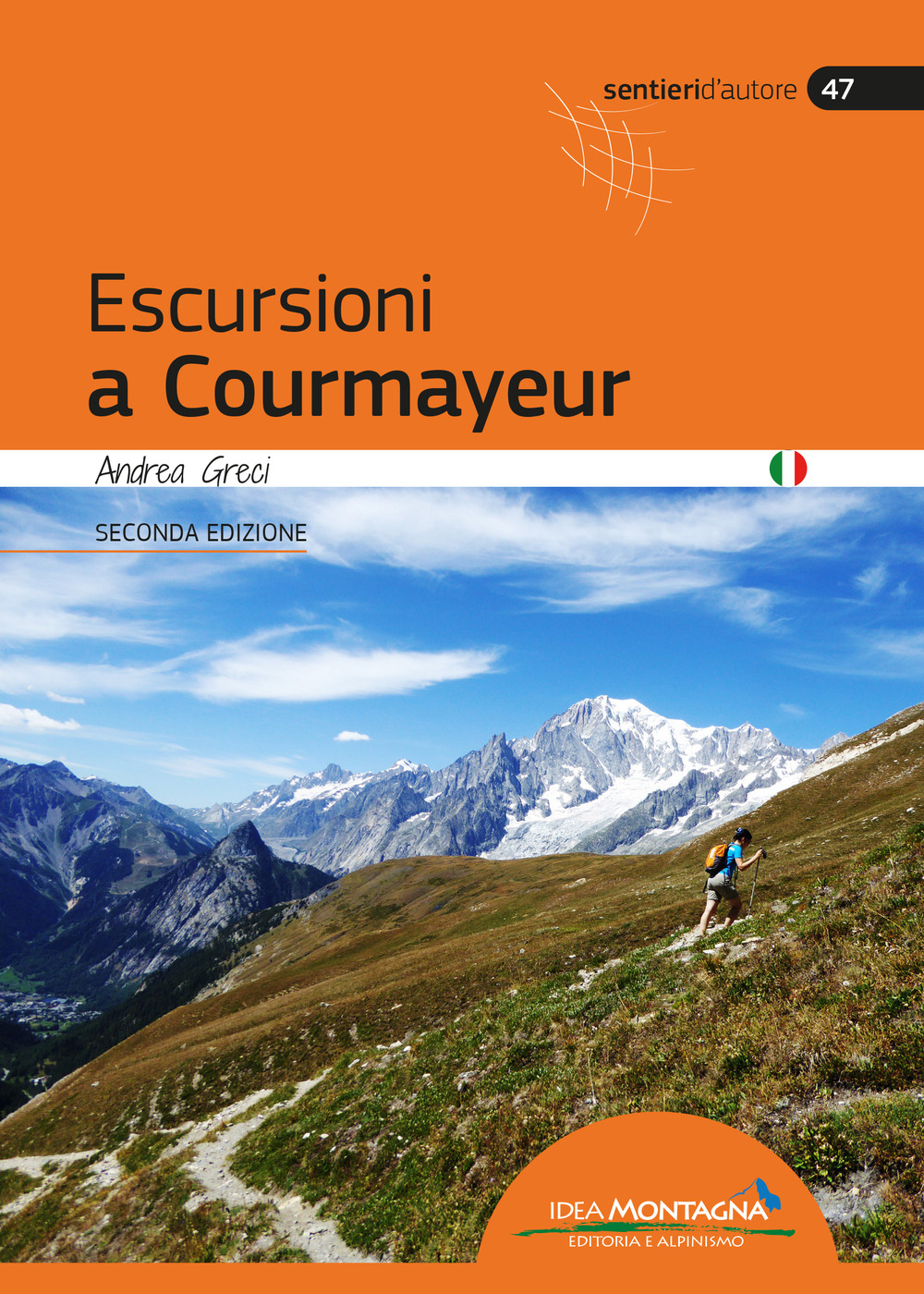 Escursioni a Courmayeur. Val Veny, Val Ferret, Valdigne, La Thuille
