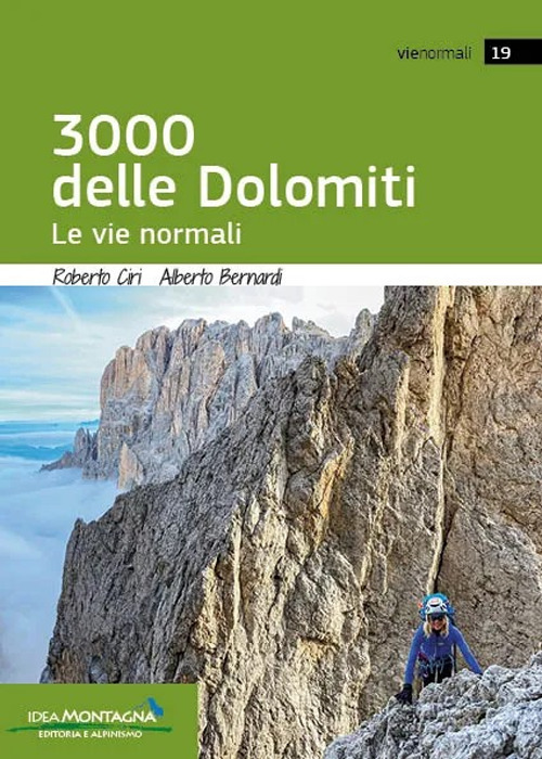 I 3000 delle Dolomiti. Le vie normali