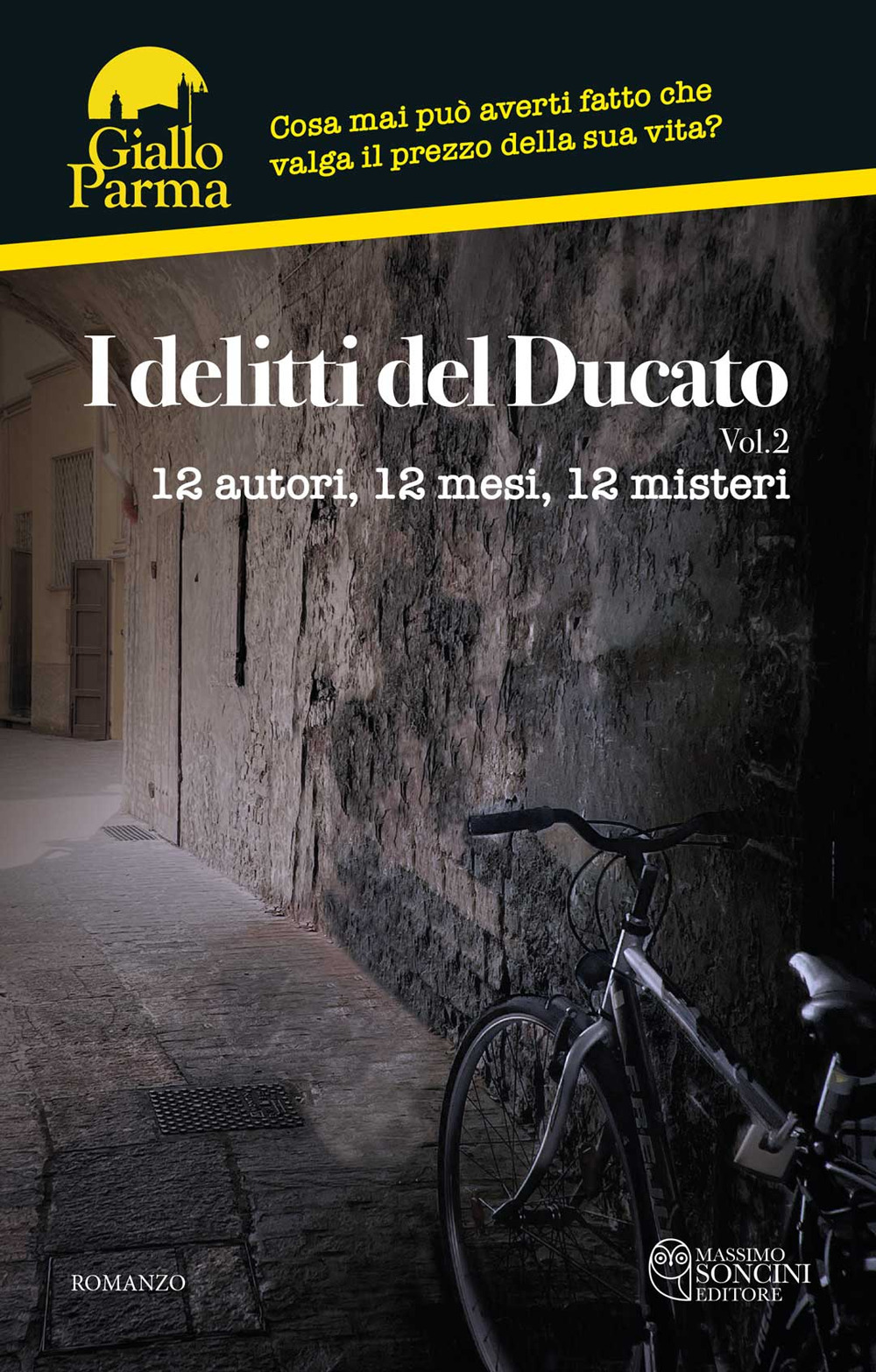 I delitti del Ducato. 12 autori, 12 mesi, 12 misteri. Vol. 2