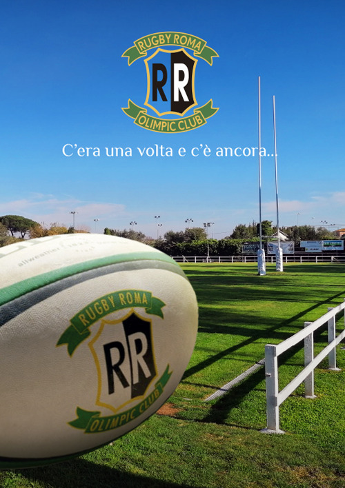 Rugby Roma Olimpic. Club C'era una volta e c'è ancora