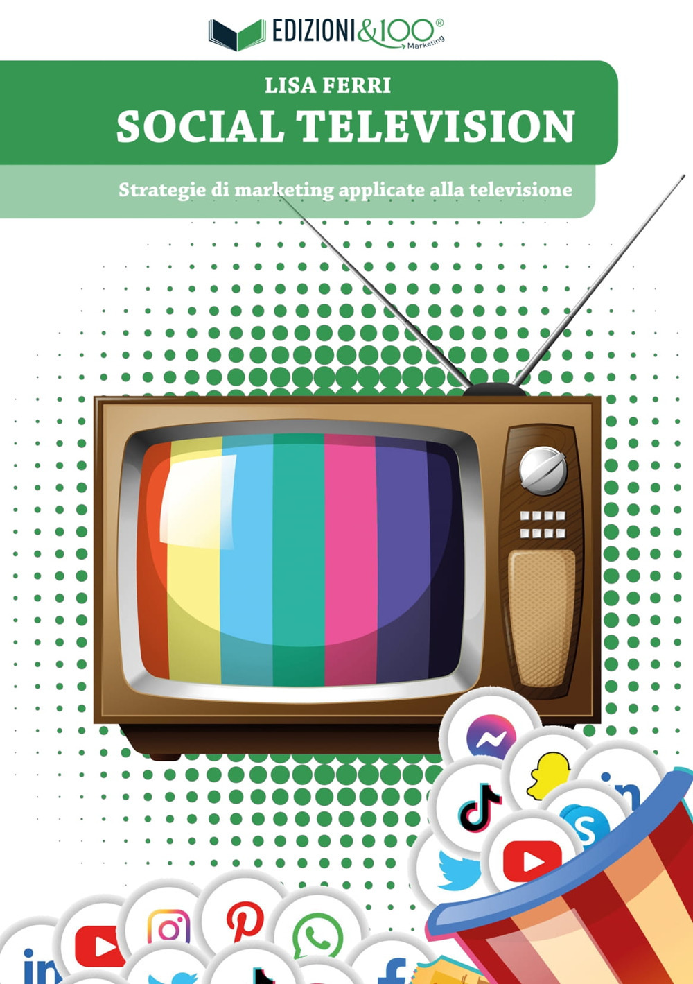 Social television. Strategie di marketing applicate alla televisione