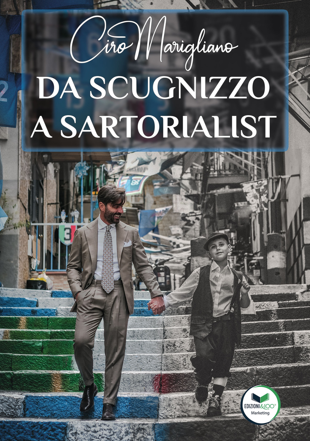 Da scugnizzo a sartorialist