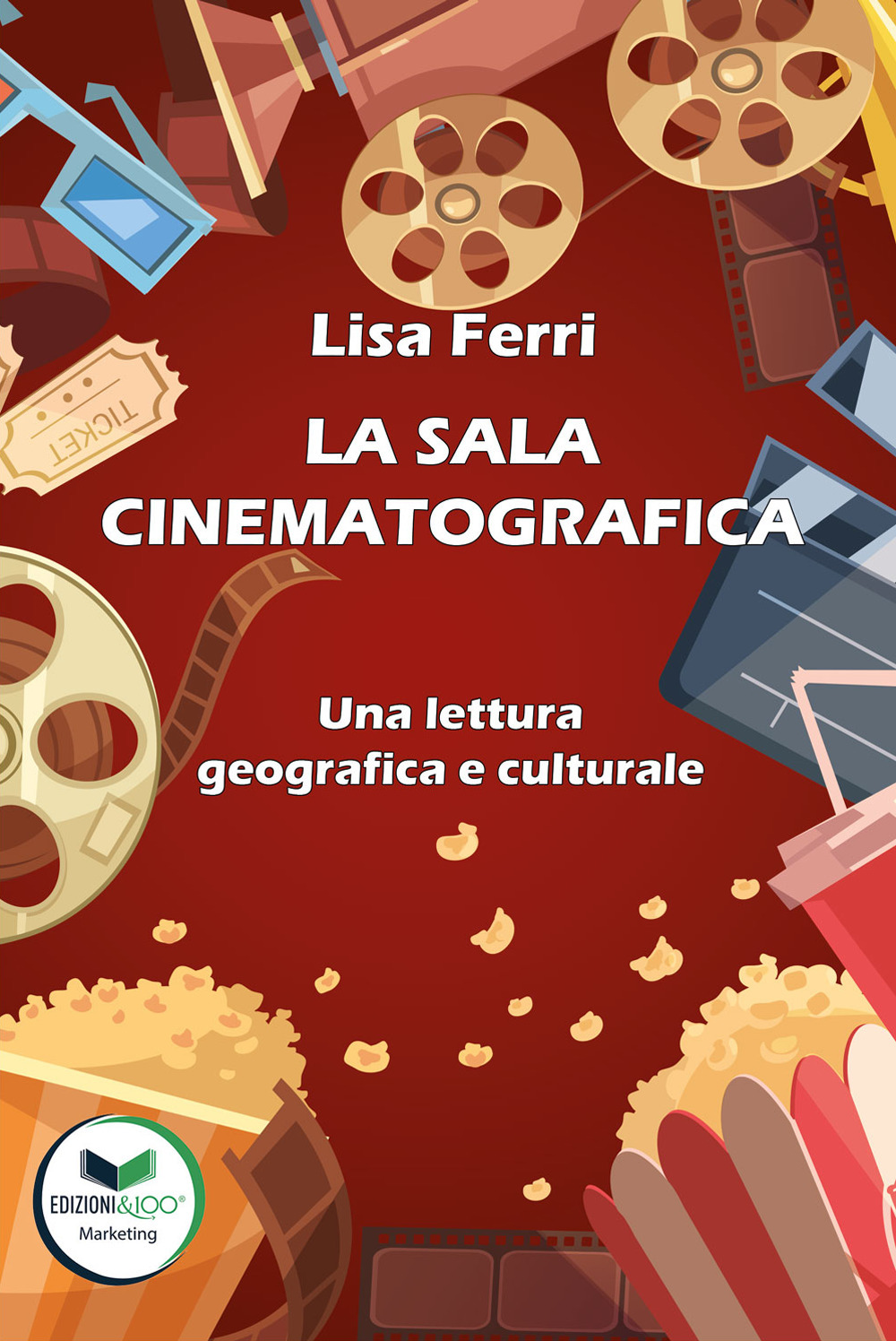 La sala cinematografica. Una lettura geografica e culturale