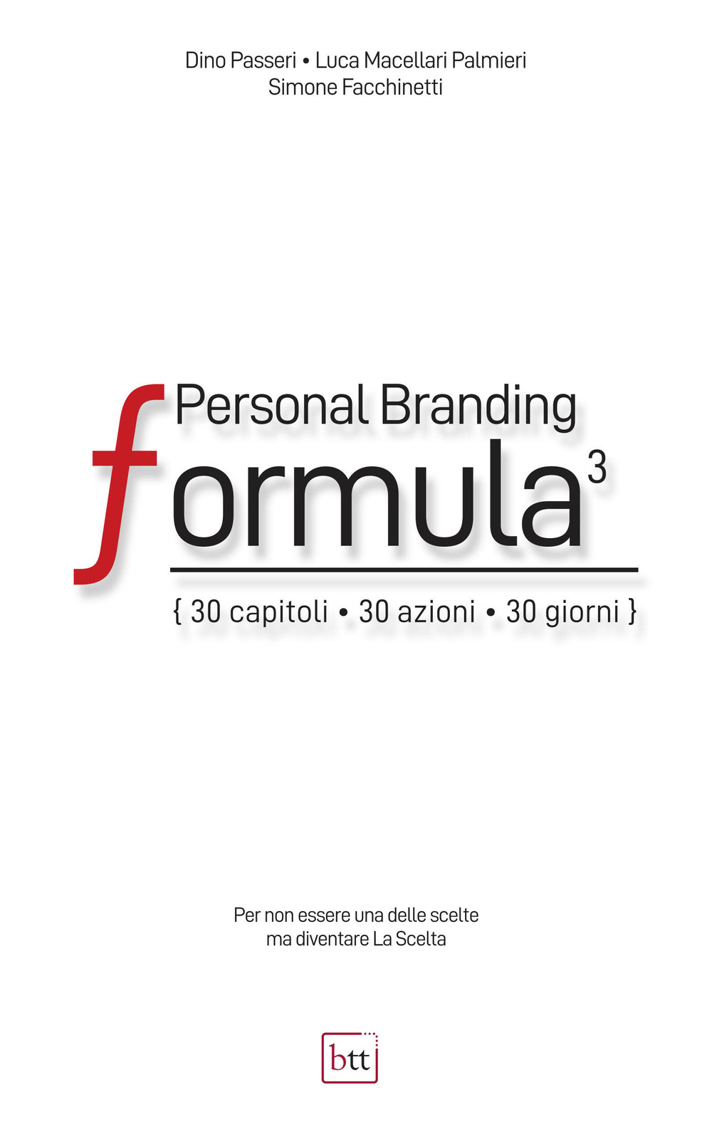 Personal Branding Formula. 30 capitoli, 30 azioni, 30 giorni